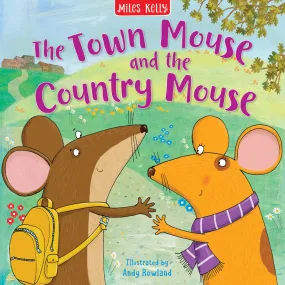 Aesop's Fables The Town Mouse and the Country Mouse